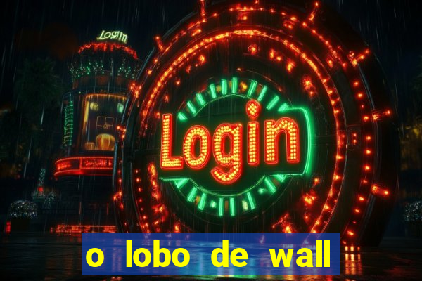 o lobo de wall street assistir